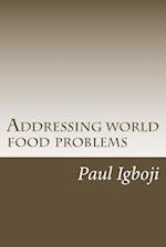 Addressing World Food Problems