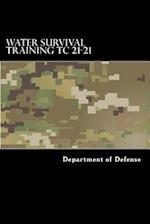 Water Survival Training Tc 21-21