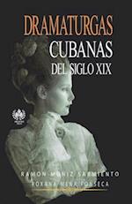 Dramaturgas Cubanas del Siglo XIX