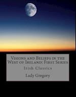 Visions and Beliefs in the West of Ireland