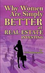 Why Women Are Simply Better at Real Estate Investing