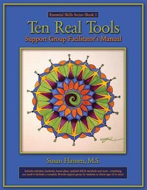 Ten Real Tools Support Group Facilitator's Manual