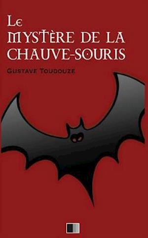 Le Mystère de la Chauve-Souris