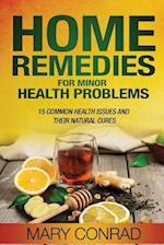 Home Remedies for Minor Health Problems