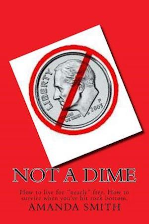 Not a Dime