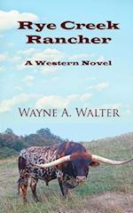 Rye Creek Rancher