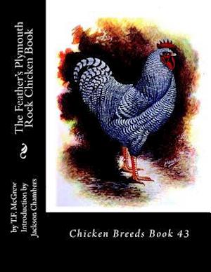 The Feather's Plymouth Rock Chicken Book