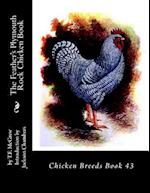 The Feather's Plymouth Rock Chicken Book