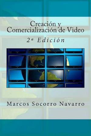 Creación Y Comercialización de Video