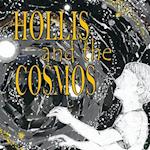 Hollis and the Cosmos