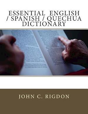 Essential English / Spanish / Quechua Dictionary