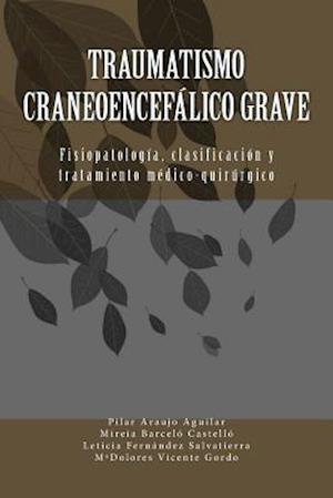 Traumatismo Craneoencefálico Grave