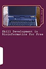 Skill Development in Bioinformatics for Free