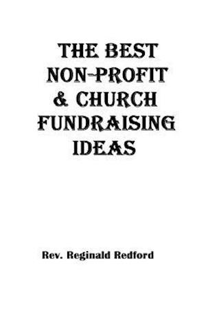 The Best Church and Non-Profit Fundraising Ideas