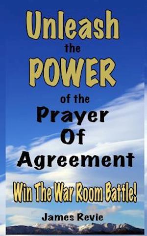 Unleash the Power of the Prayer of Agreement