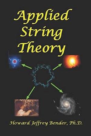 Applied String Theory