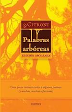 Palabras Arboreas - Edicion Ampliada