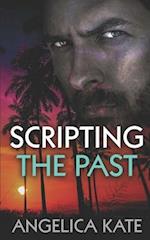 Scripting the Past