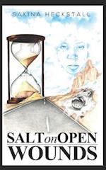 Salt On Open Wounds