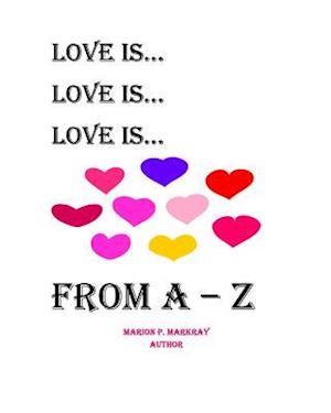 Love Is A-Z