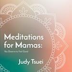 Meditations for Mamas