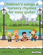 Children's Songs & Nursery Rhymes for Easy Guitar. Vol 5.