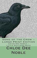 Song of the Crow Large Print Edition