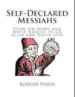 Self-Declared Messiahs