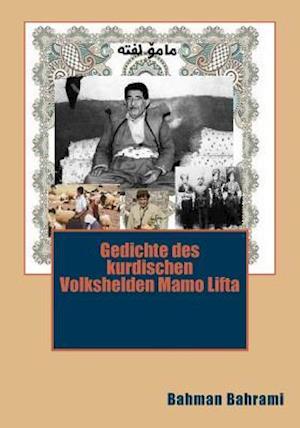 Gedichtsammlungen Des Kurdischen Volkshelden Mamo Lfta