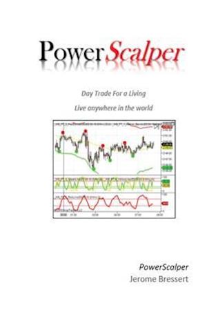 Power Scalper - Day Trade for a Living
