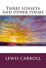 Three Sunsets and Other Poems