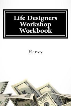 Life Designers Workshop Workbook