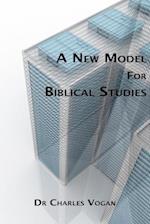 A New Model for Biblical Studies