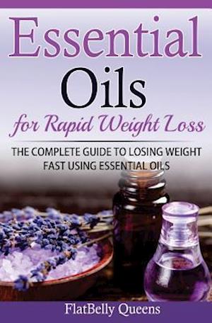 Essential Oils for Rapid Weight Loss