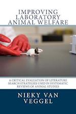 Improving Laboratory Animal Welfare