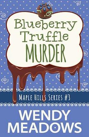 Blueberry Truffle Murder