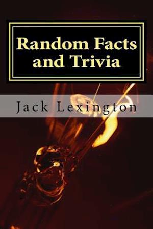Random Facts and Trivia