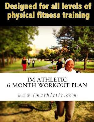 Im Athletic 6 Month Workout Plan