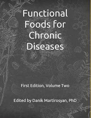 Functional Foods for Chronic Diseases: Textbook, Volume Two, First Edition