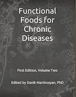 Functional Foods for Chronic Diseases: Textbook, Volume Two, First Edition 