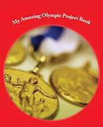 The Amazing Olympic Games Project Book
