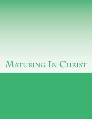 Maturing in Christ