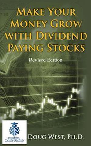 Make Your Money Grow with Dividend-Paying Stocks