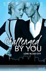 Challenged by You (Love in the City Book 5)