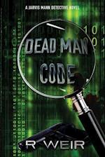 Dead Man Code: A Jarvis Mann Detective Novel 
