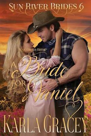 Mail Order Bride - A Bride for Daniel