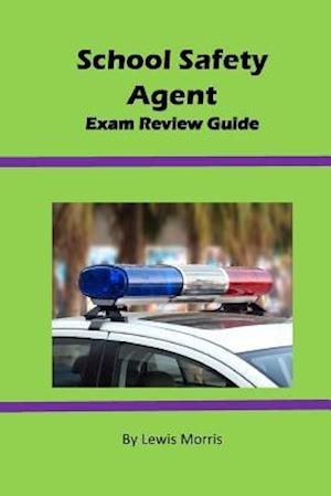 School Safety Agent Exam Review Guide