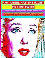 Any angel has the right to live twice: The evolution of Marilyn Monroe soul. 2 serial book. 