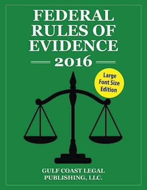 Federal Rules of Evidence 2016, Large Font Edition