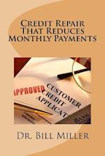 Credit Repair That Reduces Monthly Payments